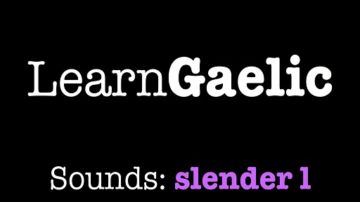 Learngaelic Sounds Scottish Gaelic Sounds Pronunciation Guide